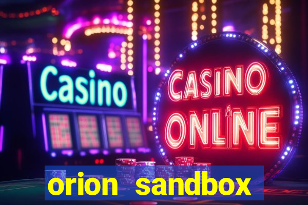 orion sandbox enhanced jogos 360